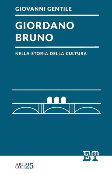 Cover for Giovanni Gentile · Giordano Bruno Nella Storia Della Cultura (Taschenbuch) (2015)