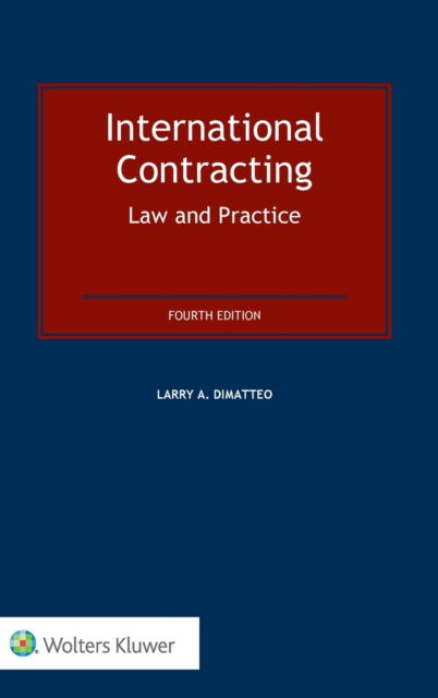 Cover for Larry A. DiMatteo · International Contracting: Law and Practice: Law and Practice (Hardcover Book) [4 New edition] (2016)