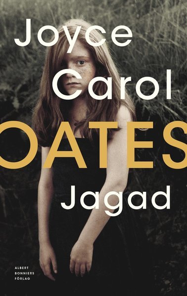 Cover for Joyce Carol Oates · Jagad (Indbundet Bog) (2020)