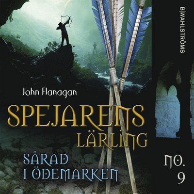 Spejarens lärling: Sårad i ödemarken - John Flanagan - Audioboek - B Wahlströms - 9789132198670 - 5 mei 2011