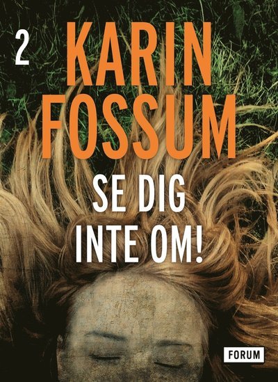 Cover for Karin Fossum · Konrad Sejer: Se dig inte om! (ePUB) (2015)
