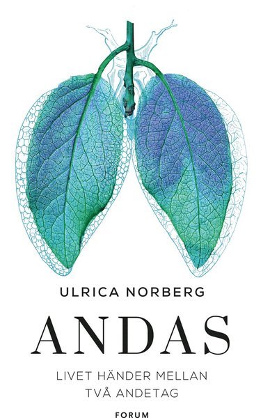 Cover for Ulrica Norberg · Andas : Livet händer mellan två andetag (Map) (2018)