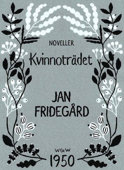 Cover for Jan Fridegård · Kvinnoträdet (ePUB) (2014)