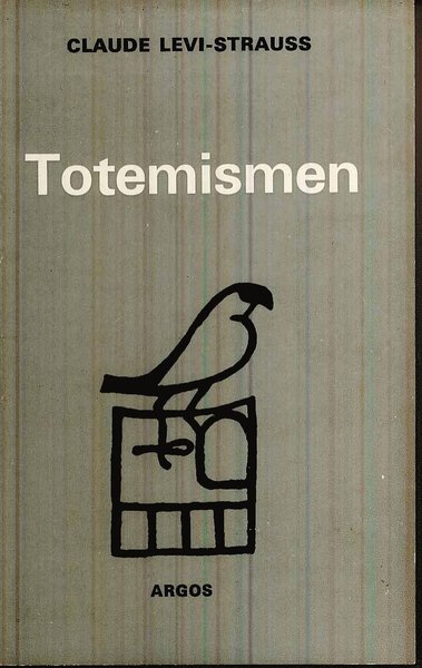 Cover for Claude Levi-Strauss · Totemismen (Buch) (1969)