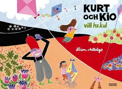 Cover for Lisen Adbåge · Kurt och Kio: Kurt och Kio vill ha kul (ePUB) (2016)