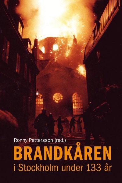 Cover for Maria Svedberg · Brandkåren i Stockholm under 133 år (Gebundesens Buch) (2013)