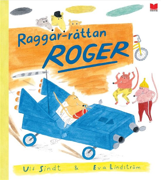 Cover for Ulf Sindt · Raggar-råttan Roger (Inbunden Bok) (2024)