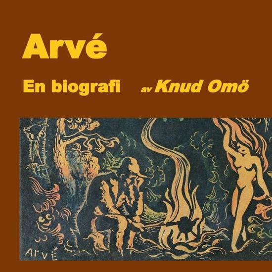 Cover for Omö · Arvé. En biografi (Book) (2019)