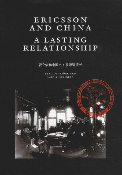 Cover for Lars A. Stålberg · Ericsson and China a lasting relationship (Bound Book) (2018)