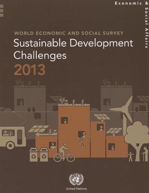 Cover for United Nations: Department of Economic and Social Affairs · World economic and social survey: sustainable development challenges 2013 (Paperback Book) (2013)