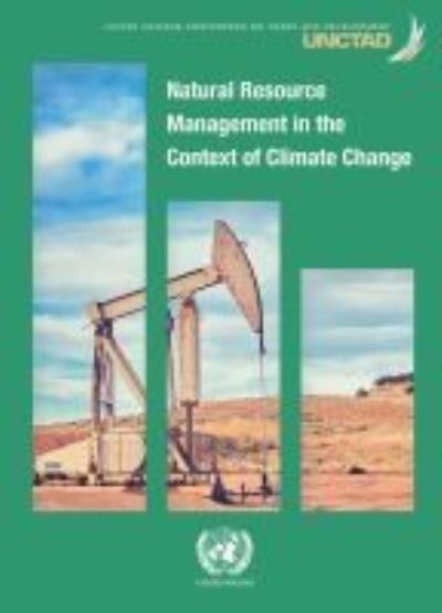 Cover for United Nations Conference on Trade and Development · Natural resource management in the context of climate change (Paperback Book) (2020)