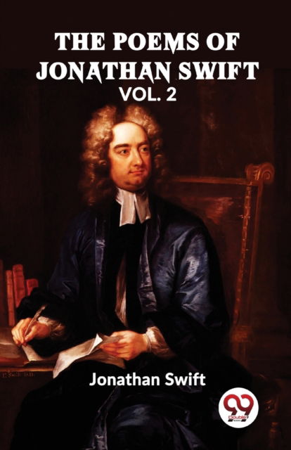 The Poems of Jonathan Swift - Jonathan Swift - Books - Double 9 Books LLP - 9789358710670 - January 5, 2023