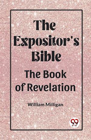 Cover for William Milligan · The Expositor'S Bible The Book Of Revelation (Paperback Book) (2024)