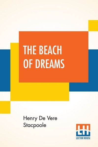 Cover for Henry De Vere Stacpoole · The Beach Of Dreams (Paperback Book) (2020)