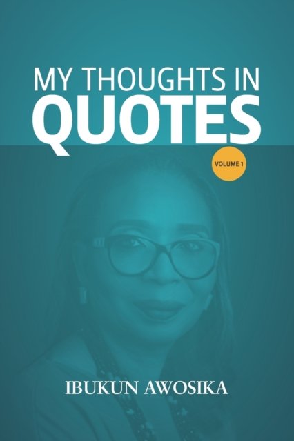 Cover for Ibukun Awosika · My Thoughts in Quotes (Pocketbok) (2021)