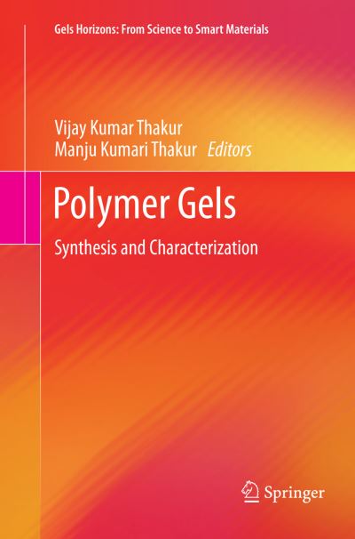 Cover for Polymer Gels: Synthesis and Characterization - Gels Horizons: From Science to Smart Materials (Paperback Book) [Softcover reprint of the original 1st ed. 2018 edition] (2019)