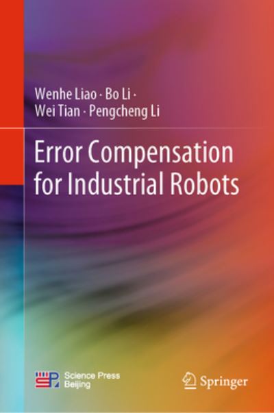 Cover for Wenhe Liao · Error Compensation for Industrial Robots (Hardcover bog) [2023 edition] (2022)