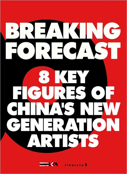 Cover for Jerome Sans · Breaking Forecast: Eight Key Figures of China's New Generation of Artists (Paperback Book) (2011)