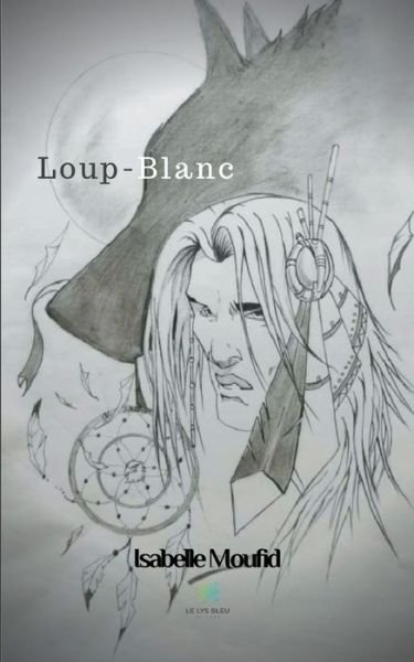 Cover for Isabelle Moufid · Loup-Blanc (Paperback Book) (2020)