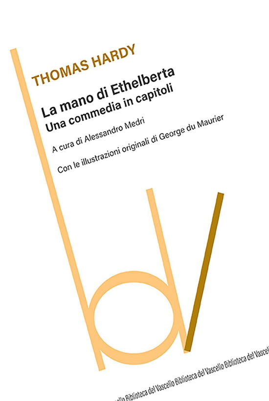 La Mano Di Ethelberta. Una Commedia In Capitoli - Thomas Hardy - Books -  - 9791254675670 - 