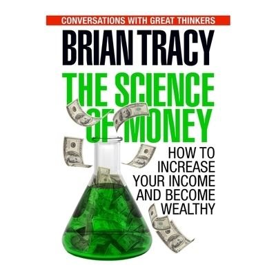 Cover for Brian Tracy · The Science of Money Lib/E (CD) (2017)