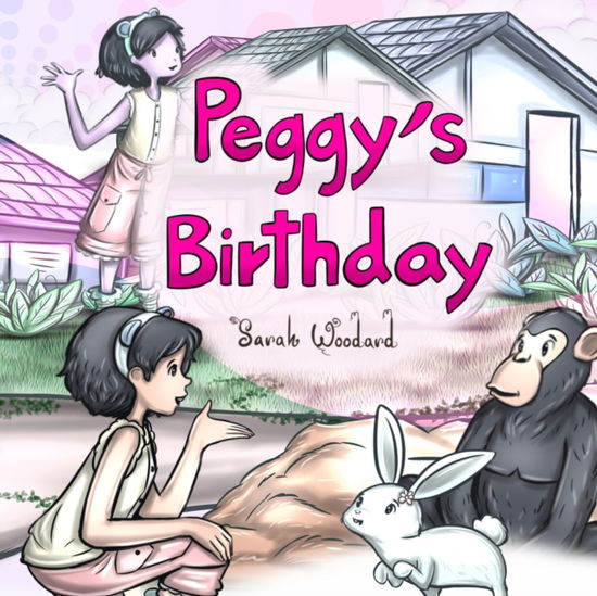 Cover for Sarah Woodard · Peggy's Birthday (Paperback Book) (2022)