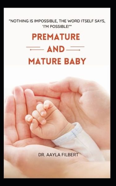 Cover for Aayla Filbert · Premature and Mature Baby (Imaginary vs Real Baby) (Pocketbok) (2022)