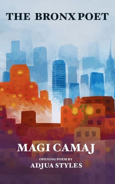 Cover for Camaj Magi Camaj · The Bronx Poet (Paperback Book) (2022)