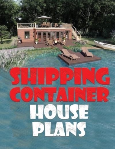 Cover for Sunny Chanday · Shipping Container House Plans (Paperback Book) (2021)