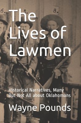 Cover for Wayne Pounds · The Lives of Lawmen (Paperback Book) (2020)