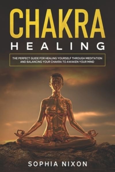 Cover for Sophia Nixon · Chakra Healing (Paperback Book) (2020)