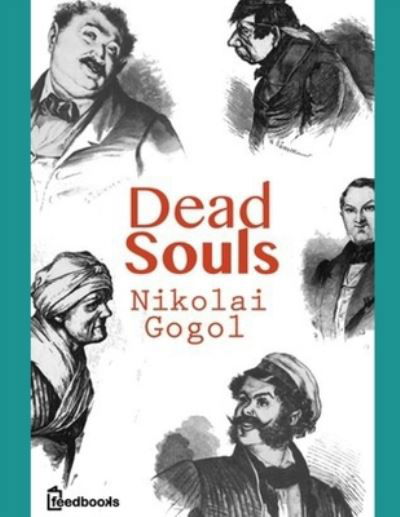 Cover for Nikolai Gogol · Dead Souls by Nikolai Gogol (Pocketbok) (2020)
