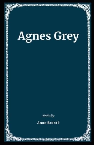 Cover for Anne Brontë · Agnes Grey Illustrated (Paperback Book) (2020)