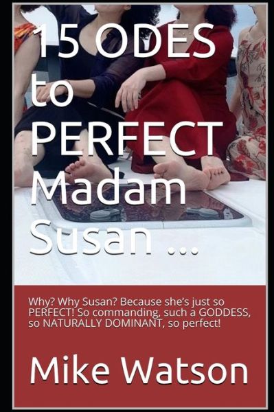 Cover for Mike Watson · 15 ODES to PERFECT Madam Susan ... (Paperback Book) (2020)