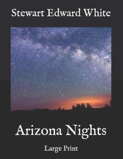 Cover for Stewart Edward White · Arizona Nights (Taschenbuch) (2020)
