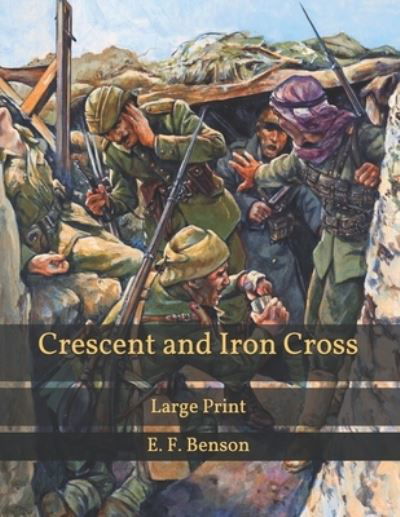 Cover for E F Benson · Crescent and Iron Cross (Paperback Book) (2021)