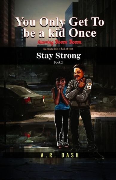 Cover for A R Dash · You Only Get To Be A Kid Once (Paperback Bog) (2020)