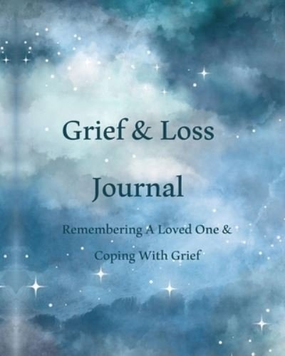 Cover for Peace River Press · Grief &amp; Loss Journal (Paperback Book) (2020)