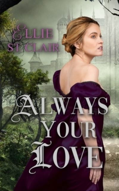 Always Your Love - Ellie St Clair - Böcker - Independently Published - 9798704326670 - 3 februari 2021