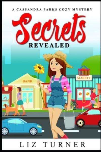 Liz Turner · Secrets Revealed (Paperback Book) (2021)