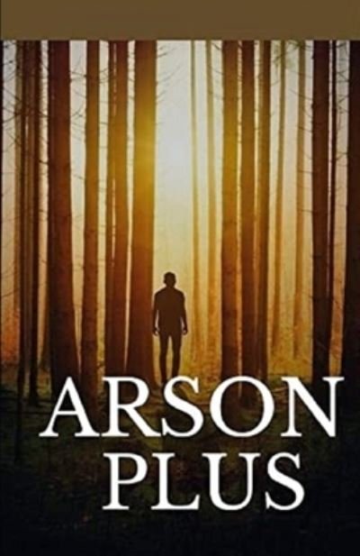 Cover for Dashiell Hammett · Arson Plus Illustrated (Paperback Book) (2021)