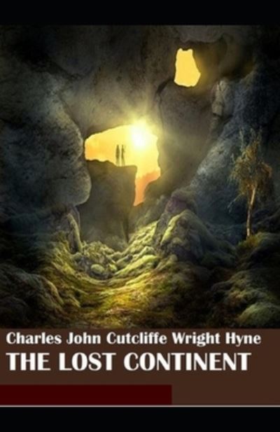 Cover for C J Cutcliffe Hyne · The Lost Continent (Paperback Book) (2021)