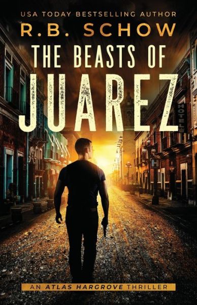 Cover for R B Schow · The Beasts of Juarez (Paperback Book) (2021)