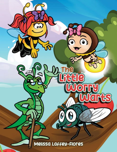 Cover for Melissa Laffey-Flores · The Little Worry Warts (Paperback Book) (2024)