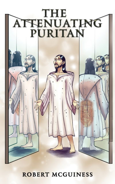 Cover for Robert McGuiness · The Attenuating Puritan (Hardcover Book) (2024)