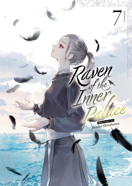 Cover for Kouko Shirakawa · Raven of the Inner Palace (Light Novel) Vol. 7 - Raven of the Inner Palace (Light Novel) (Paperback Book) (2024)