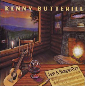 Just a Songwriter - Kenny Butterill - Musik - CD Baby - 0004334107671 - 26. november 2002