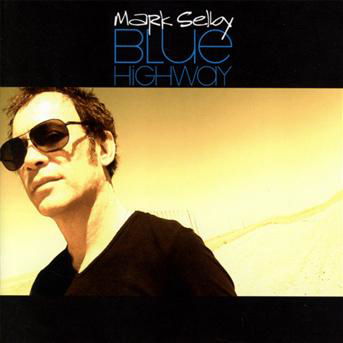 Cover for Mark Selby · Blue Highway (CD) (2013)
