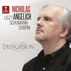 Cover for Dedication · Schuman / Lizt / Chopin-nicholas Angelich (CD) (2016)