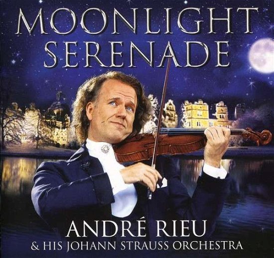 Cover for Andre Rieu · Moonlight Serenade (CD) (2011)